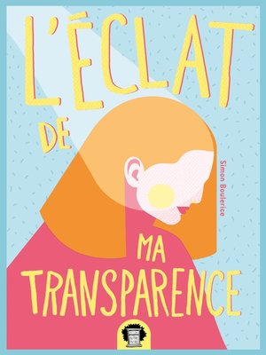 cover image of L'éclat de ma transparence